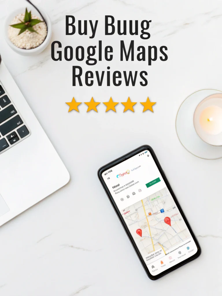 Buy Google Maps Reviews
